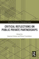 Book cover of: Critical Reflections on Public Private Partnerships. By: Jasmine Gideon