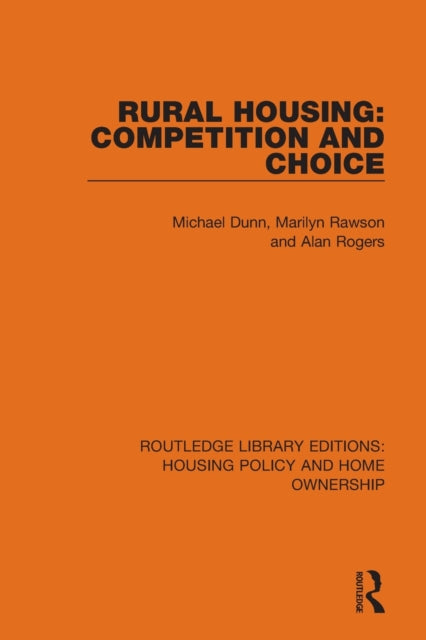 Book cover of: Rural Housing: Competition and Choice. By: Michael Dunn