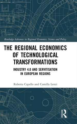 Regional Economics of Technological Transformations