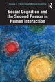Book cover of: Social Cognition and the Second Person in Human Interaction. By: Diana I. Pérez