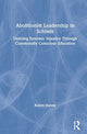 Book cover of: Abolitionist Leadership in Schools. By: Robert S. Harvey