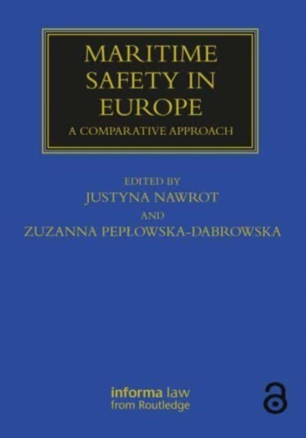 Book cover of: Maritime Safety in Europe. By: Justyna Nawrot