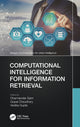 Book cover of: Computational Intelligence for Information Retrieval. By: Dharmendra Saini