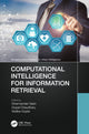 Book cover of: Computational Intelligence for Information Retrieval. By: Dharmendra Saini
