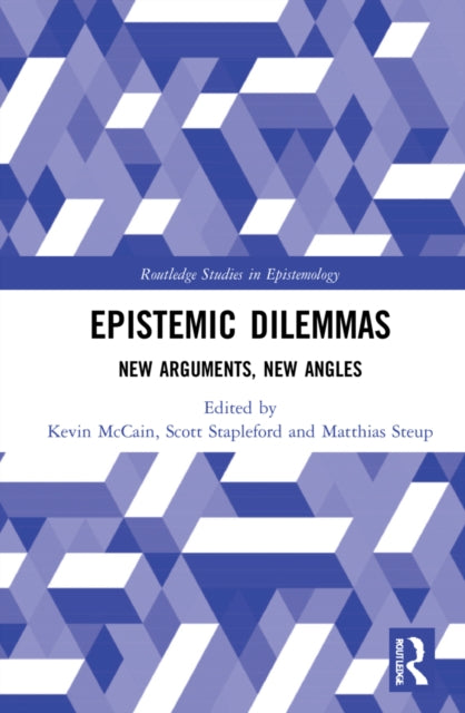 Book cover of: Epistemic Dilemmas. By: Kevin McCain