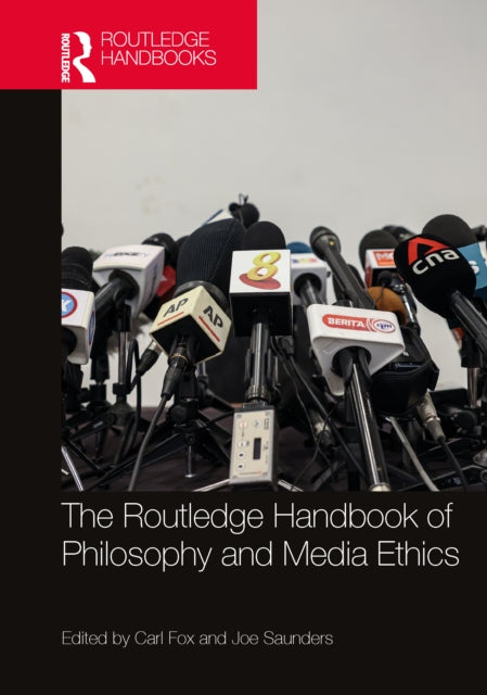 Book cover of: Routledge Handbook of Philosophy and Media Ethics. By: Carl Fox