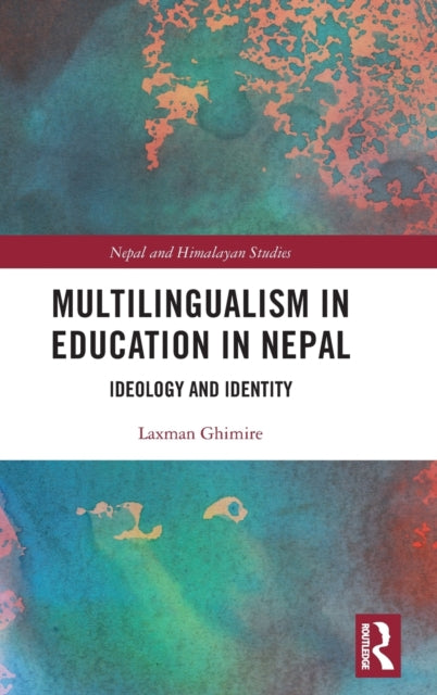 Book cover of: Multilingualism in Education in Nepal. By: Laxman Ghimire