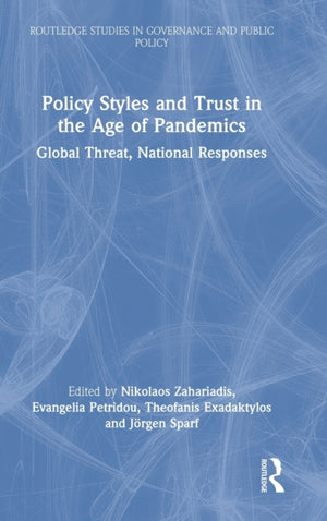 Policy Styles and Trust in the Age of Pandemics