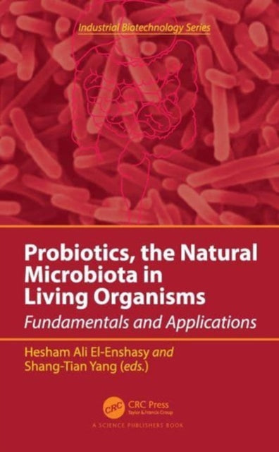 Book cover of: Probiotics, the Natural Microbiota in Living Organisms. By: Hesham Ali El-Enshasy