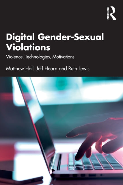 Book cover of: Digital Gender-Sexual Violations. By: Matthew Hall