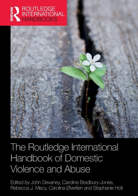 Book cover of: Routledge International Handbook of Domestic Violence and Abuse. By: Caroline Bradbury-Jones