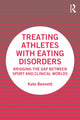 Book cover of: Treating Athletes with Eating Disorders. By: Kate Bennett