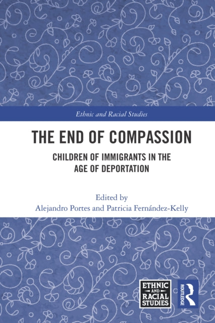 Book cover of: End of Compassion. By: Alejandro Portes
