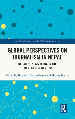 Global Perspectives on Journalism in Nepal