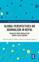 Book cover of: Global Perspectives on Journalism in Nepal. By: Bhanu Bhakta Acharya