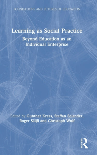 Book cover of: Learning as Social Practice. By: Gunther R. Kress