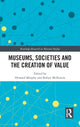 Book cover of: Museums, Societies and the Creation of Value. By: Howard Morphy