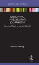 Book cover of: Disrupting Investigative Journalism. By: Amanda Gearing