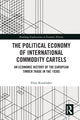 Book cover of: Political Economy of International Commodity Cartels