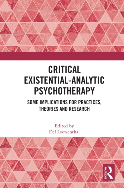 Book cover of: Critical Existential-Analytic Psychotherapy. By: Del Loewenthal