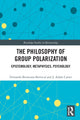 Book cover of: Philosophy of Group Polarization. By: F. Broncano
