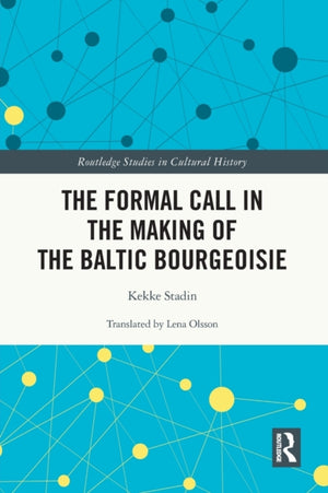 Formal Call in the Making of the Baltic Bourgeoisie