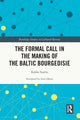 Book cover of: Formal Call in the Making of the Baltic Bourgeoisie. By: Kekke Stadin