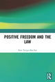 Book cover of: Positive Freedom and the Law. By: Leslie Kim Treiger-Bar-Am