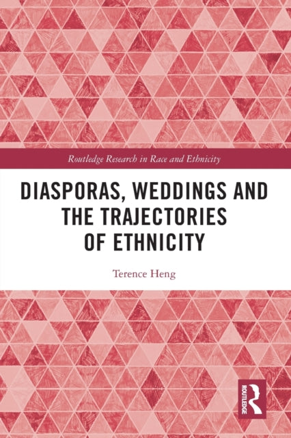 Book cover of: Diasporas, Weddings and the Trajectories of Ethnicity