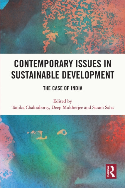 Book cover of: Contemporary Issues in Sustainable Development. By: Tanika Chakraborty