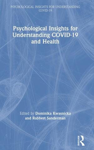 Psychological Insights for Understanding Covid-19 and Health
