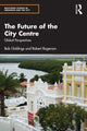 Book cover of: Future of the City Centre. By: Bob Giddings