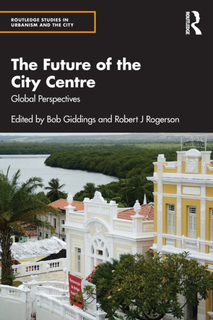 Book cover of: Future of the City Centre. By: Bob Giddings