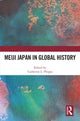Book cover of: Meiji Japan in Global History. By: Catherine L. Phipps