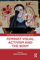 Book cover of: Feminist Visual Activism and the Body. By: Basia Sliwinska
