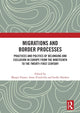 Book cover of: Migrations and Border Processes. By: Margit Fauser