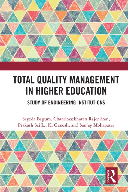 Book cover of: Total Quality Management in Higher Education. By: Sayeda Begum