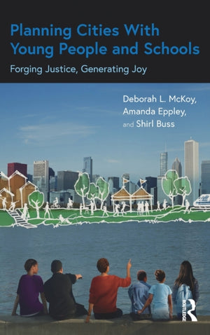 Planning Cities With Young People and Schools