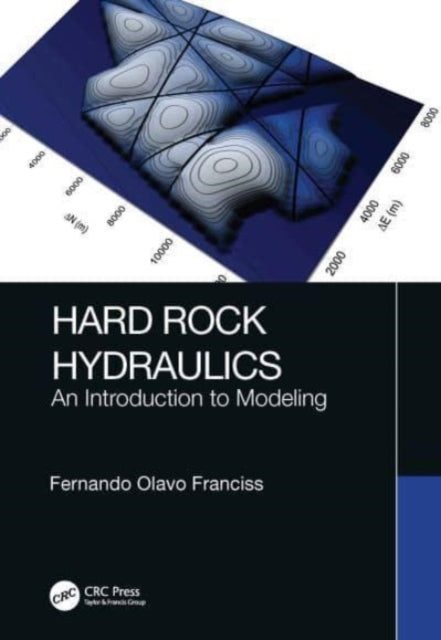 Book cover of: Hard Rock Hydraulics. By: Fernando Olavo Franciss