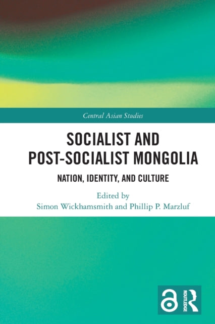 Book cover of: Socialist and Post–Socialist Mongolia. By: Simon Wickhamsmith