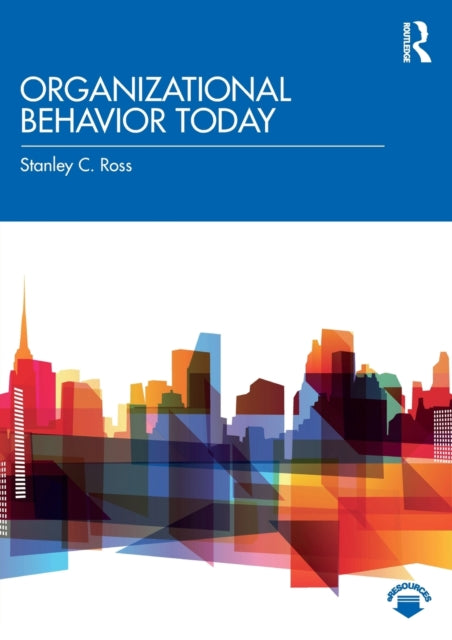 Book cover of: Organizational Behavior Today. By: Stanley C. Ross