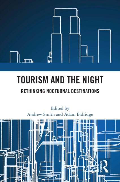 Book cover of: Tourism and the Night. By: Andrew Smith