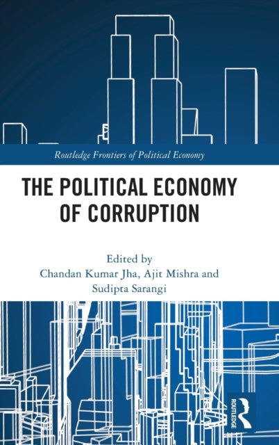 Book cover of: Political Economy of Corruption. By: Chandan Jha