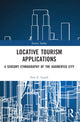 Book cover of: Locative Tourism Applications. By: Erin E. Lynch
