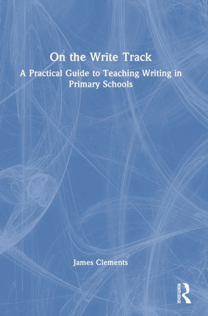 Book cover of: On the Write Track. By: James Clements