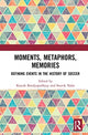 Book cover of: Moments, Metaphors, Memories. By: Kausik Bandyopadhyay