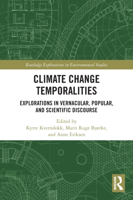 Book cover of: Climate Change Temporalities. By: Kyrre Kverndokk