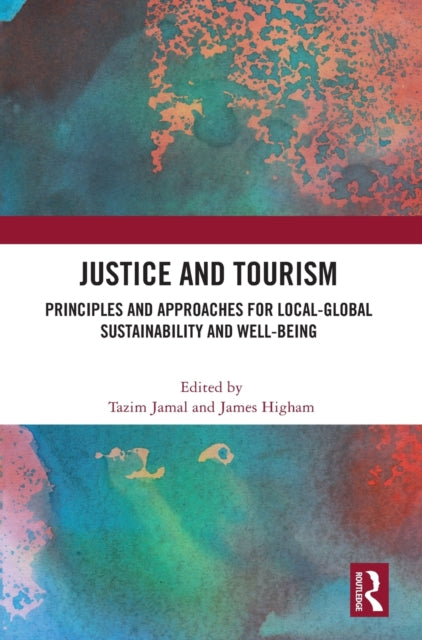 Book cover of: Justice and Tourism. By: Tazim Jamal