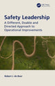 Book cover of: Safety Leadership. By: Robert J. de Boer