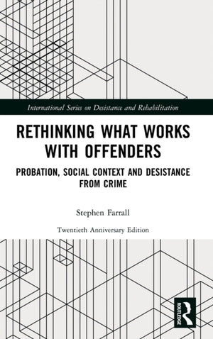Rethinking What Works with Offenders